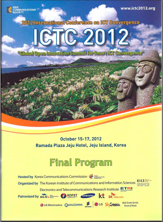 "Global Open Innovation Summit for Smart ICT Convergence" -ICTC 2012- Ramada Plaza Jeju Hotel, Jeju Island, Korea