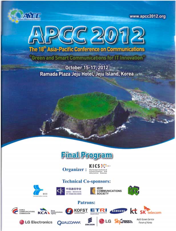 "Green and Smart Communications for IT Innovation" -APCC 2012- The 18th Asia-Pacific Cnference on Communications