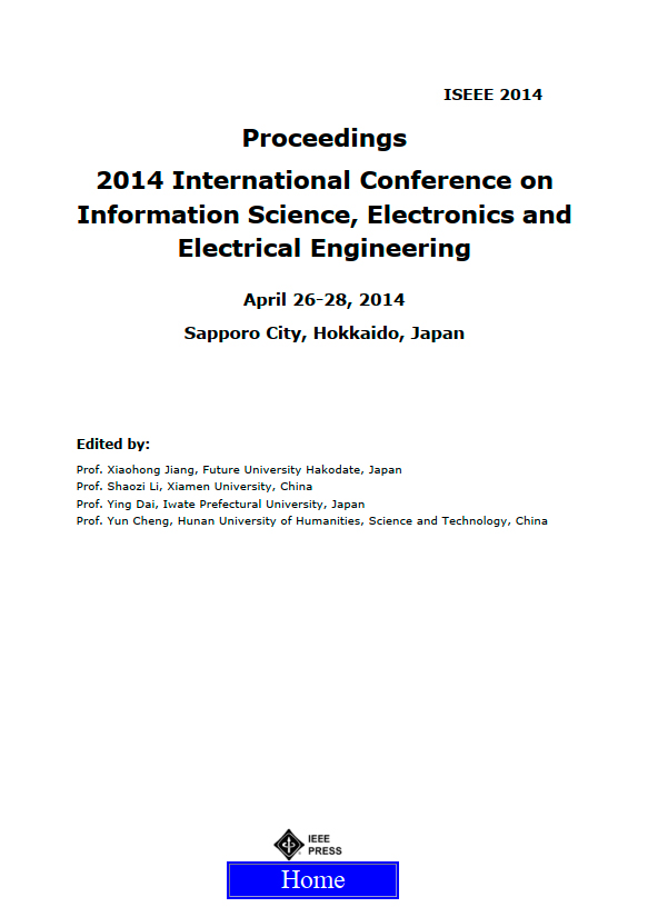 Proceedings 2014 International Conference on Information Science, Electronics and Electrical Engineering -ISEEE 2014- Sapporo City, Hokkaido, Japan