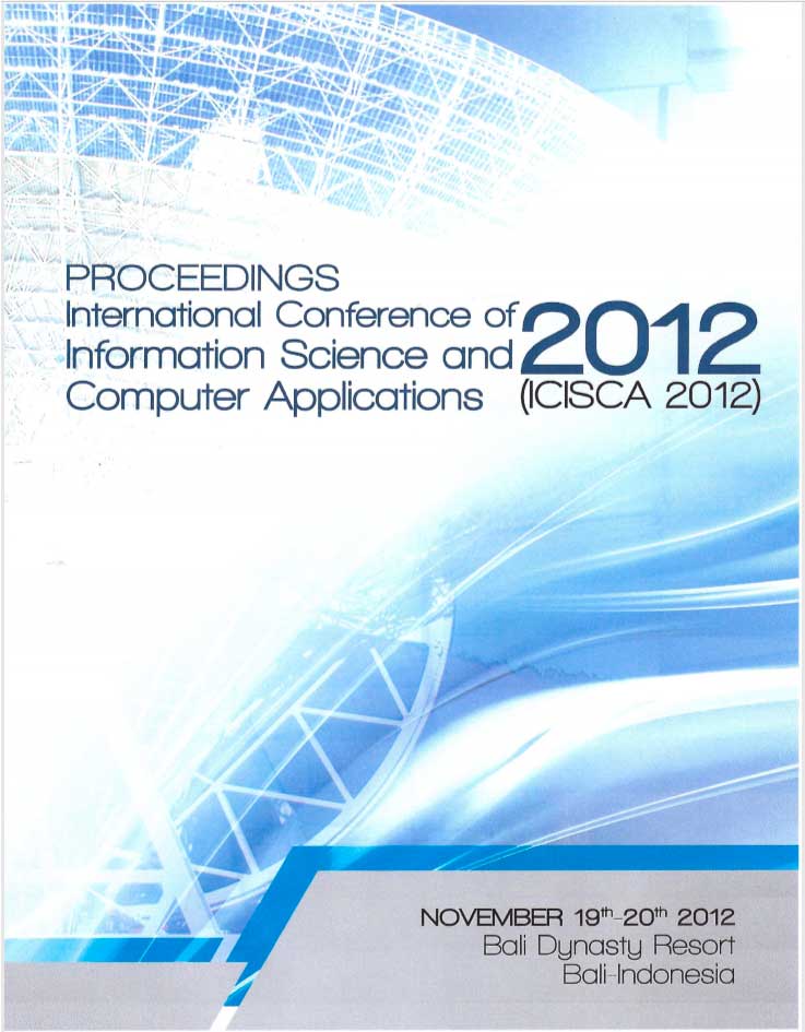 PROCEEDINGS International Conference of Informatin Science and Computer Applications -ICISCA 2012-