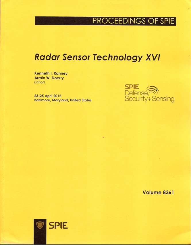 Radar Sensor Technology XVI -SPIE 2012- Baltimore, Maryland, United States