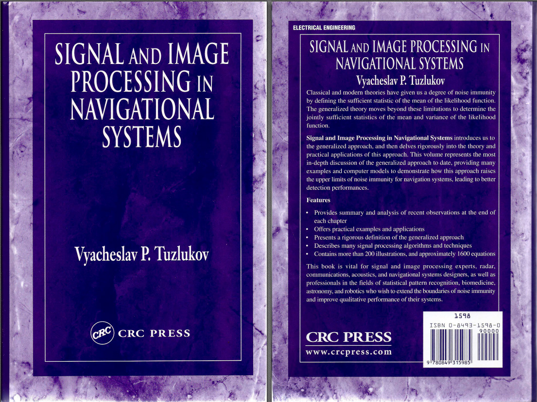 SIGNAL and IMAGE PROCESSING in NAVIGATIONAL SYSTEMS Vyacheslav P. Tuzlukov